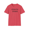 Gym and tonic Unisex Softstyle T-Shirt